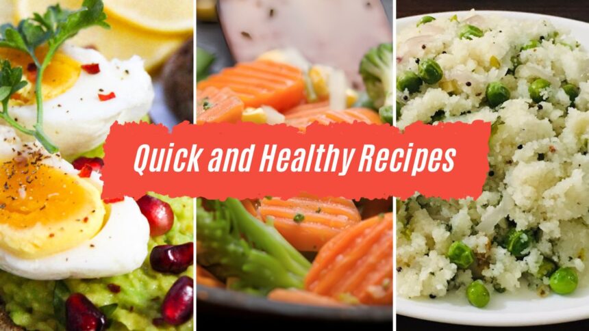 Quick and Healthy Recipes