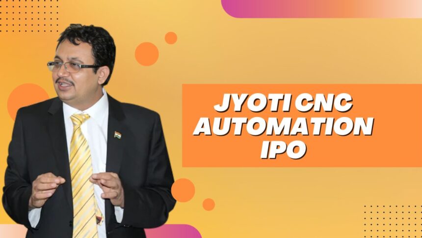 Jyoti CNC Automation IPO