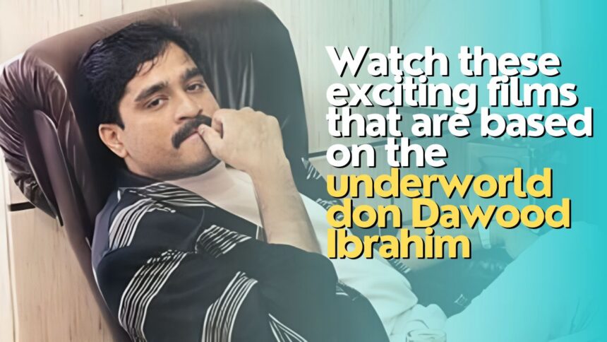 underworld don Dawood Ibrahim