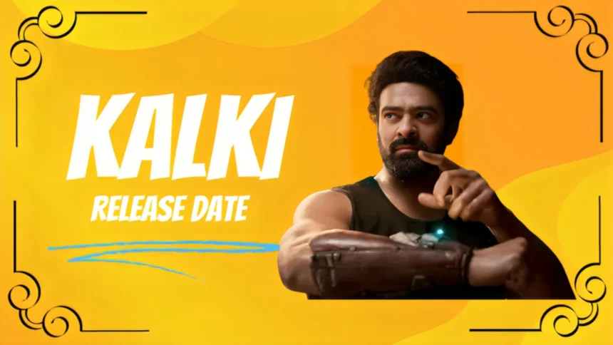 Kalki Release Date