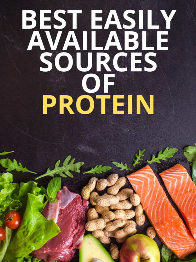 Best easily available sources of protein